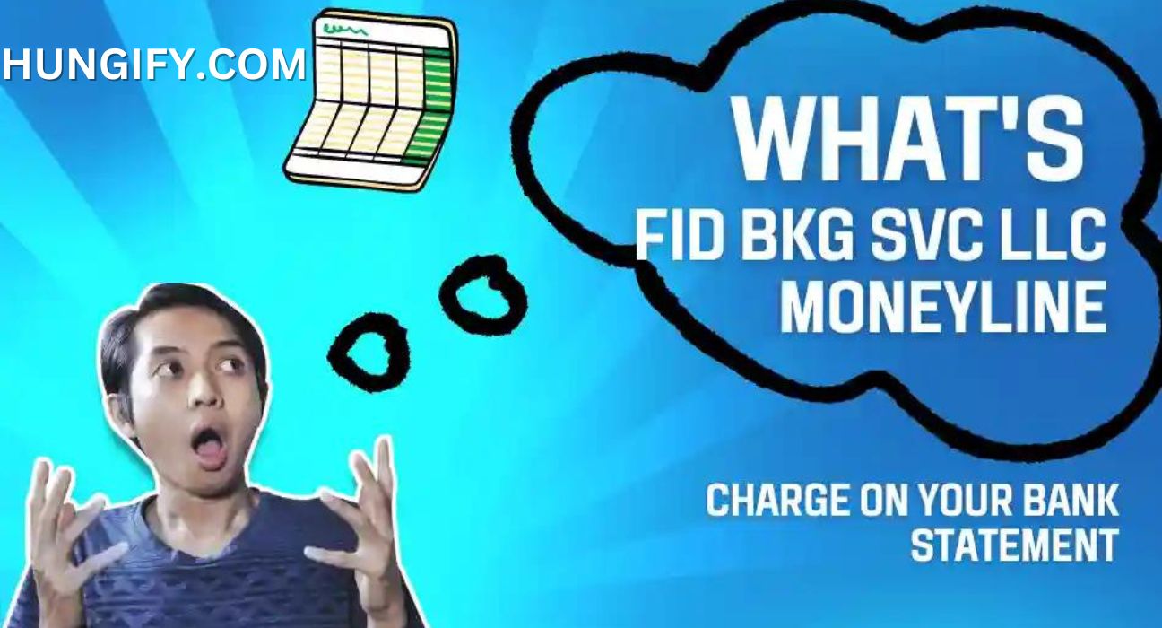 Fid Bkg Svc LLC Moneyline