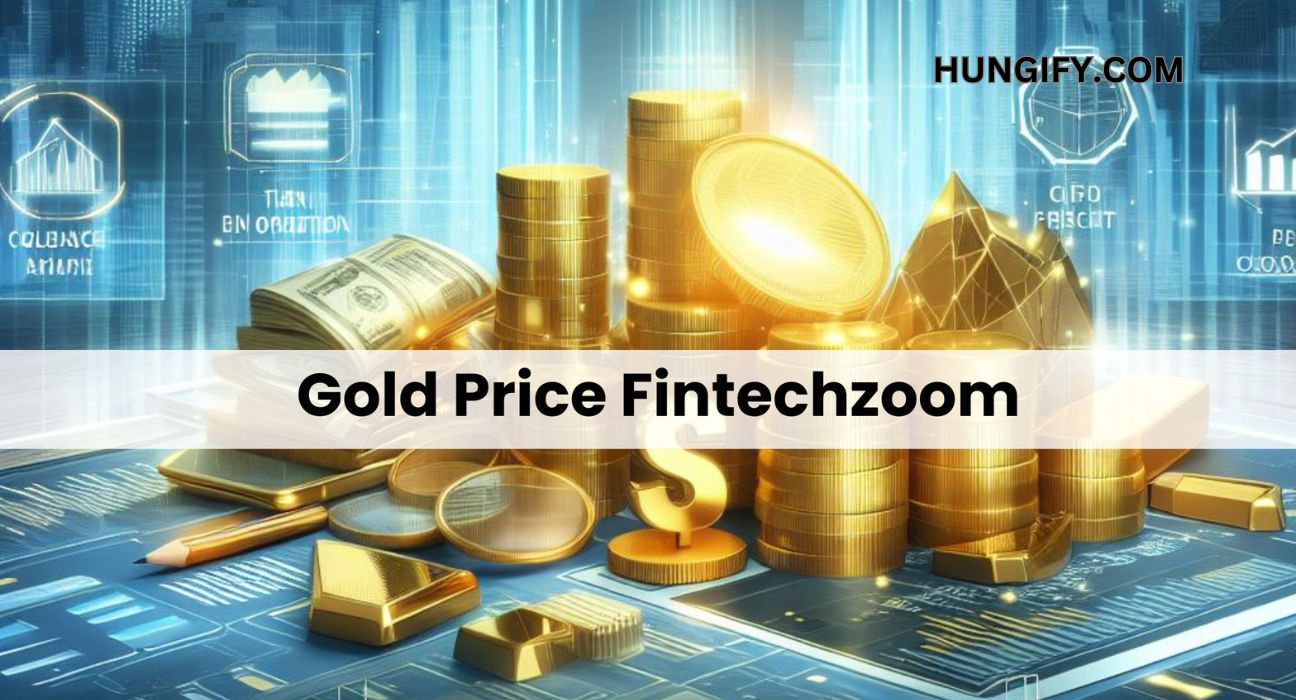 Gold Price Fintechzoom