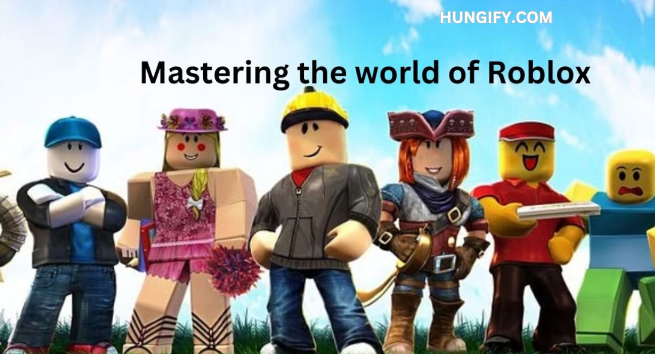 Mastering the World of Roblox