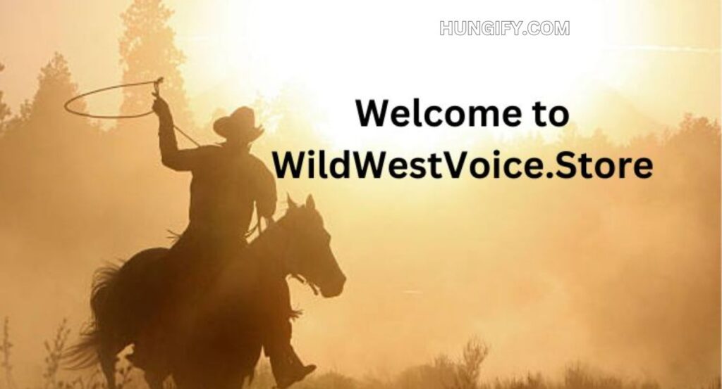 Welcome to WildWestVoice.Store